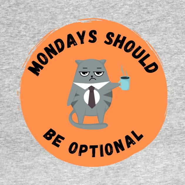 Monday's Should Be Optional by Sruthi